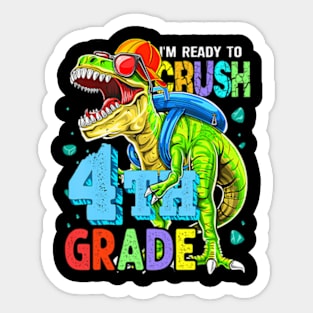 Im Ready To Crush 4Th Grade Dinosaur Back To School Boy Kid Sticker